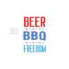 BEER, BBQ, FREEDOM