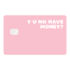 No Money
