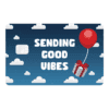 Sending Good Vibes
