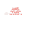 make people feel good